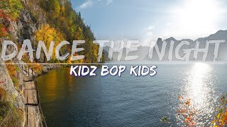 KIDZ BOP Kids - Dance The Night (Lyrics) - Full Audio, 4k Video