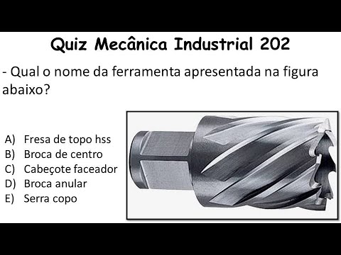 Quiz Mecânica Industrial - Vídeo 202