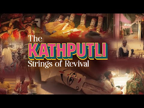 Unveiling Kathputli: Secrets of Rajasthan’s Puppet Storytelling & String Art | Episode 4