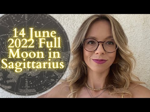 FULL MOON in SAGITTARIUS 14 June 2022 All Signs Update