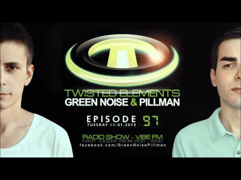 #97 Twisted Elements - Green Noise & Pillman - Ianuarie 8 @ Vibe FM