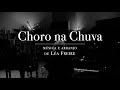 CHORO NA CHUVA (Léa Freire)