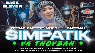 Download lagu DJ YA THOYBAH SHOLAWAT MERDU TERBARU 2025 TRAP SLOW BASS X SIMPATIK STYLE mp3