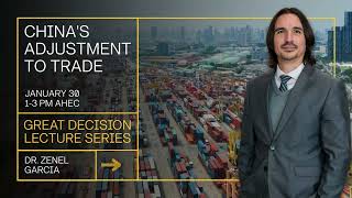 Great Decisions 2026 - China's adjustment to trade - Zenel Garcia