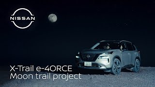 X-Trail e-4ORCE Proyecto Moon Trail Trailer