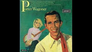 I Wonder How The Old Folks Are At Home~Porter Wagoner