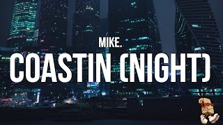mike. - coastin (night) (Lyrics)