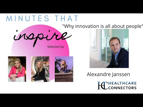 Minutes that inspire | Alexandre Janssen| "Innovation is all about people"