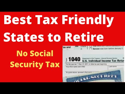 Tax Friendly States To Retire With No Social Security Tax Video