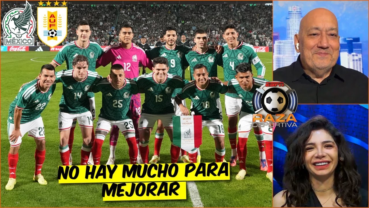 Es una VERGÜENZA que MÉXICO haya SUFRIDO TANTO ante el EQUIPO B de URUGUAY y BIELSA | Raza Deportiva