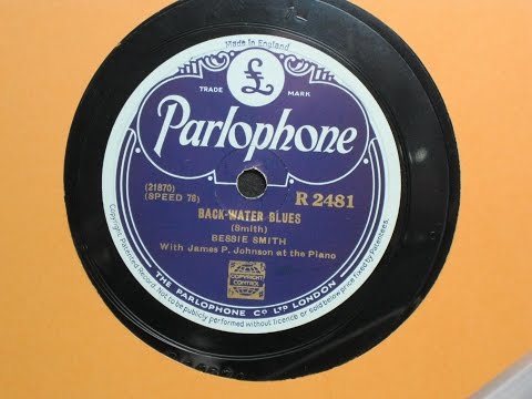 Back-Water Blues - Bessie Smith with James P. Johnson - Parlophone Records R2481