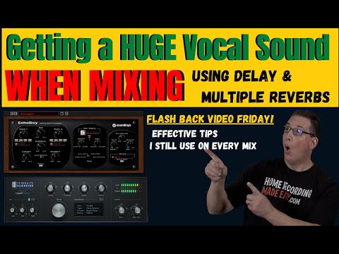 Get HUGE Vocals When Mixing Using Multiple Reverbs & Delay