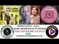 MERE MEHBOOB TU IN SHOKH MEHDI HASSAN MALA BEGUM TERA GHAM RAHE SALAMAT 1973
