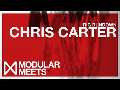 Chris Carter Rig Rundown // Modular Meets Leeds 2017