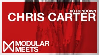 Chris Carter Rig Rundown // Modular Meets Leeds 2017