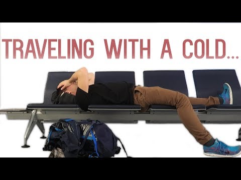 download lagu mp3 mp4 Getting A Cold While Traveling, download lagu Getting A Cold While Traveling gratis, unduh video klip Getting A Cold While Traveling