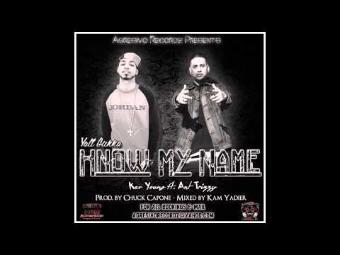 "Know My Name" - Kev Young ft. Ant Trizzy (Agresivo Recordz)