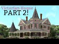 Bloxburg Victorian House Speedbuild PART 2