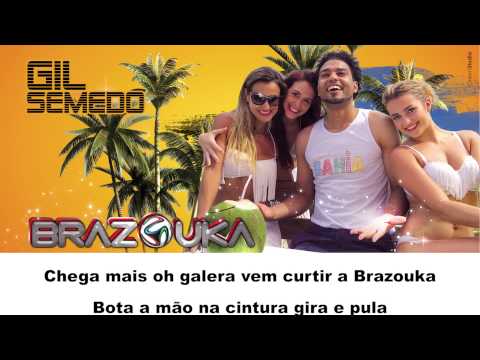 Gil Semedo   Brazouka (Lyrics)