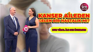 Star TV | Nur Viral ile Sen İstersen | Dr. Hakan Özkul – Kanser Aileden Gelen Bir Hastalık mıdır? videosu