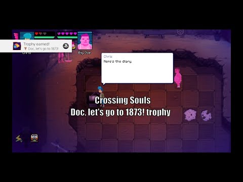Crossing Souls - Doc, let's go to 1873! trophy
