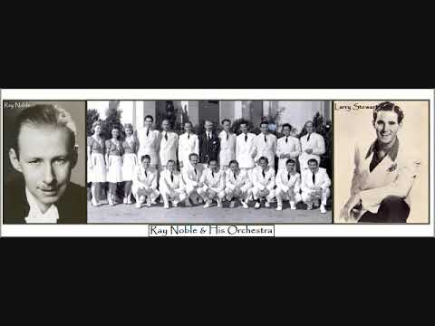 We Three ~ Ray Noble & His Orchestra  (1940)