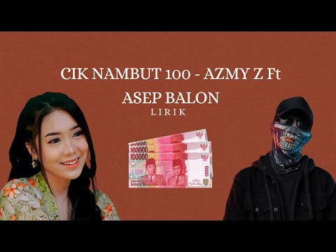 LIRIK LAGU CIK NAMBUT SARATUS AZMY Z Ft ASEP BALON