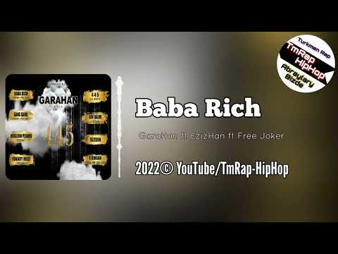 GaraHan ft EzizHan ft Free Joker-Baba Rich (TmRap-HipHop)