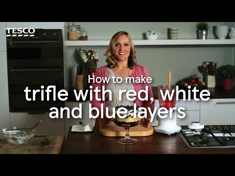 How to Make Trifle with Red, White and Blue Layers | Tesco