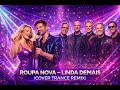 ROUPA NOVA LINDA DEMAIS COVER TRANCE REMIX