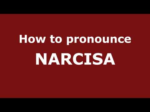 How to Pronounce NARCISA in Spanish - PronounceNames.com