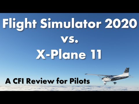 Microsoft Flight Simulator 2020 vs X-Plane [A CFI's Review for Real Pilots]