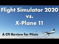 Microsoft Flight Simulator 2020 vs X-Plane [A CFI's Review for Real Pilots]