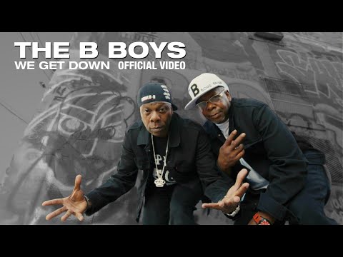 The B Boys - We Get Down (Official Music Video)