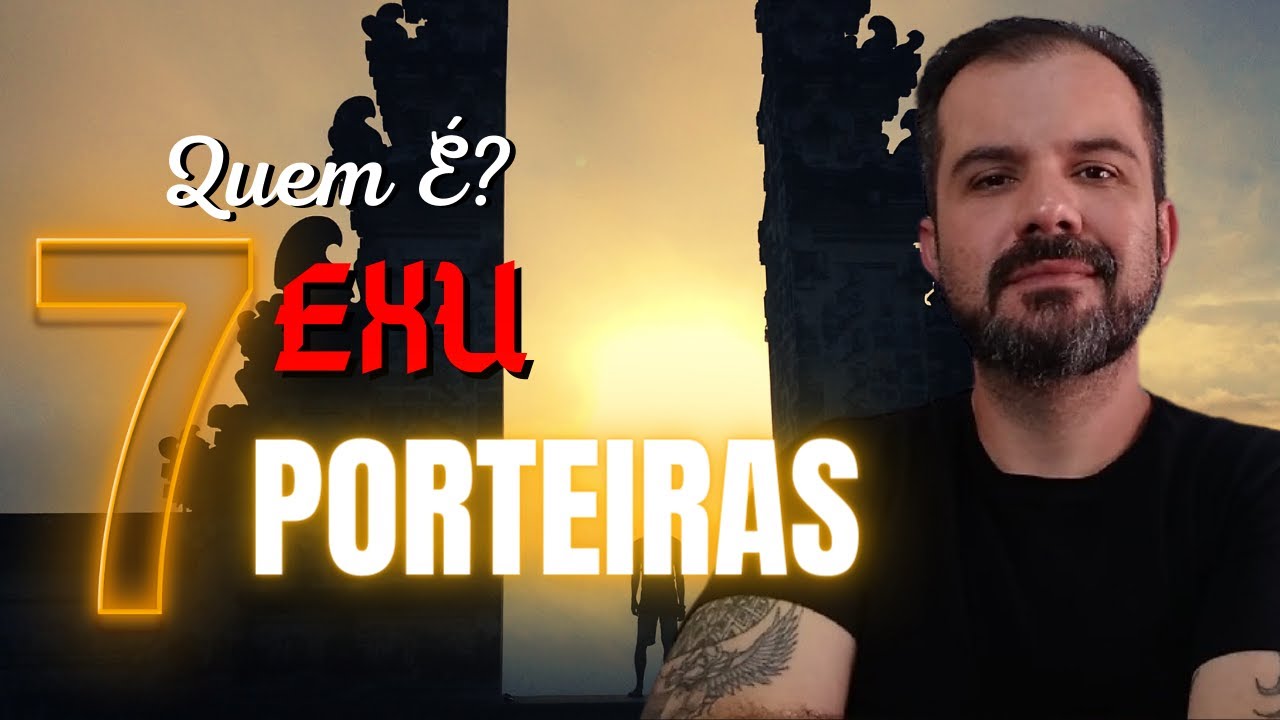 QUEM É? ESTUDO da Falange de EXU 7 PORTEIRAS nas UMBANDA.