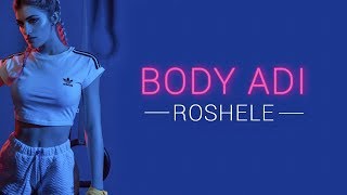 Roshelle - Body Adi (Lyrics)