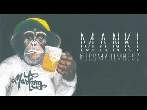 Manki aka zéessó (TheShowCrew) - kocsmahimnusz (official audio)