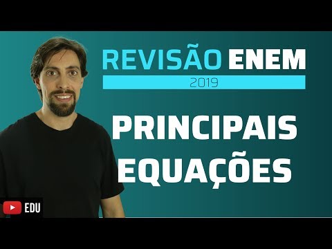 Revisão ENEM 2019: Equações cobradas no ENEM