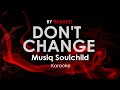 Don T Change Musiq Soulchild Karaoke