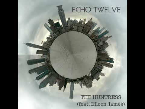 The Huntress ft.  Eileen Jaime
