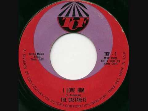 The Castanets - I Love Him (1963)