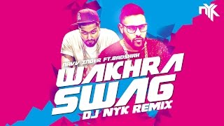 Download lagu Wakhra Swag Remix | Navv Inder feat. Badshah | DJ NYK | 2016 mp3 Download lagu Wakhra Swag Remix | Navv Inder feat. Badshah | DJ NYK | 2016 mp3