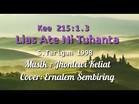 KEE,215: 1,3  (Lias Ate Ni Tuhanta )Cover:Ernalem Sembiring // 2022