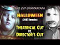 Halloween 2007 Remake CUT COMPARISON