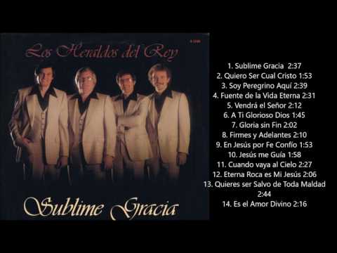 Los Heraldos del Rey - Sublime Gracia