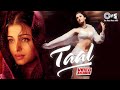 Taal Movie Songs Video Jukebox AR Rahman Aishwarya Rai Anil Kapoor Akshey Khanna