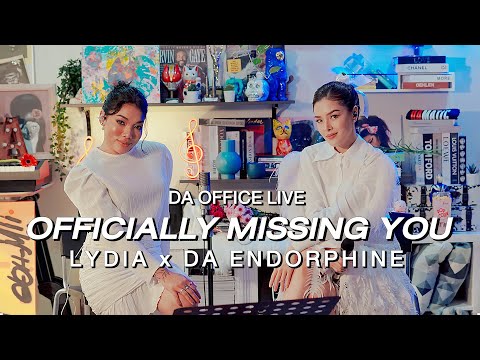 Lydia x Da Endorphine - Officially Missing You (Da Offiice Live)