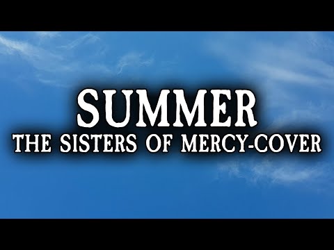Summer (The Sisters of mercy-cover)