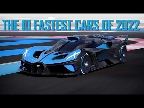 THE 10 FASTEST CARS OF 2022