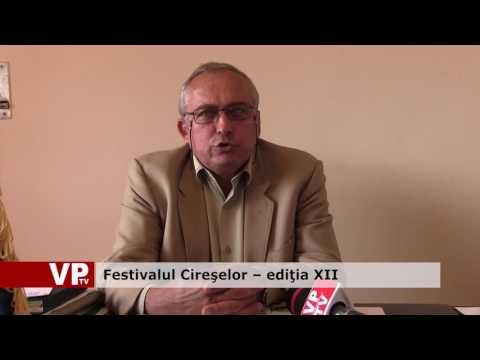 Festivalul Cireşelor – ediţia XII